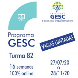 Programa GESC  Turma 82 - Inscrições Abertas