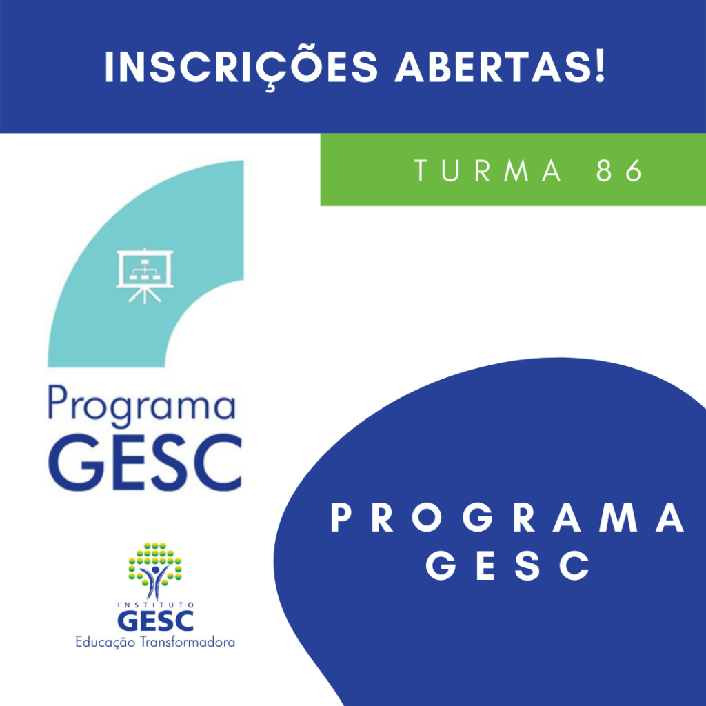 Programa GESC - Turma 86 Inscrições Abertas