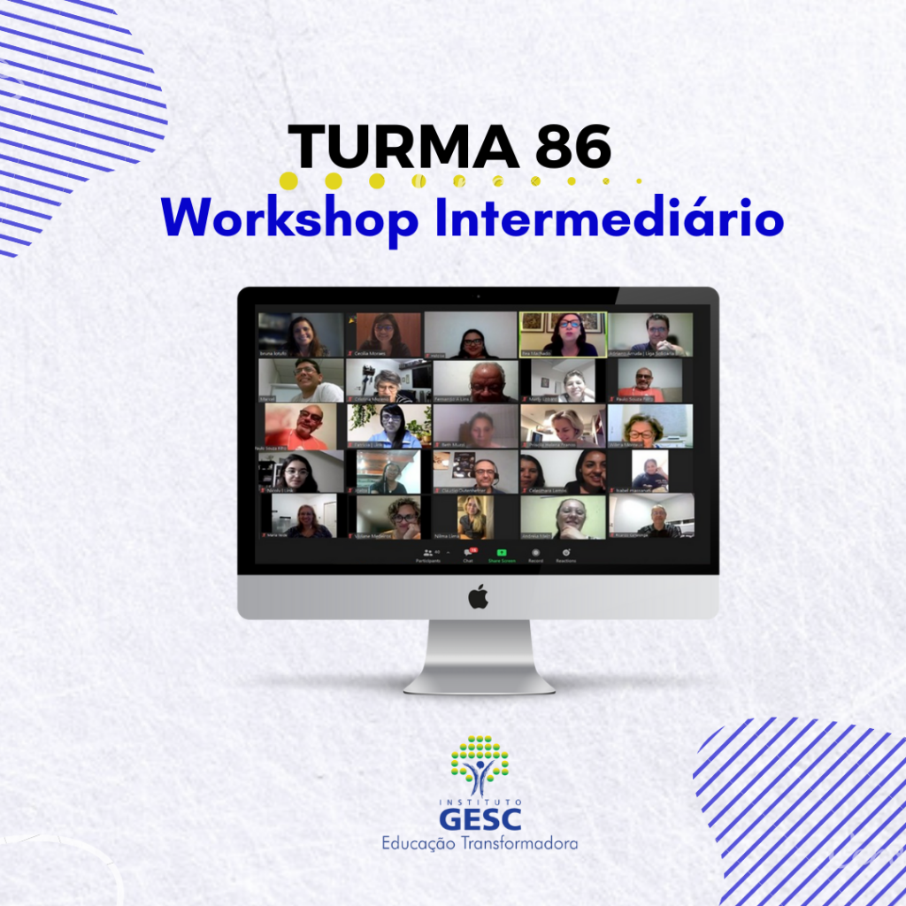 Programa GESC - Turma 86 Workshop Intermediario